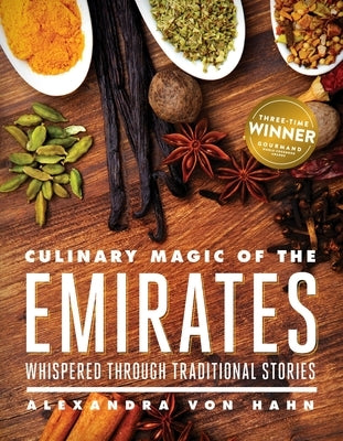 Culinary Magic of the Emirates by Von Hahn, Alexandra