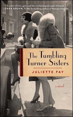The Tumbling Turner Sisters: A Book Club Recommendation! by Fay, Juliette