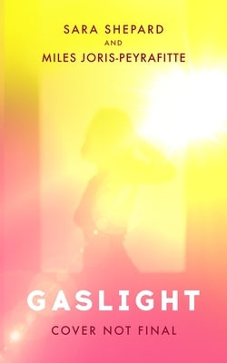 Gaslight by Shepard, Sara
