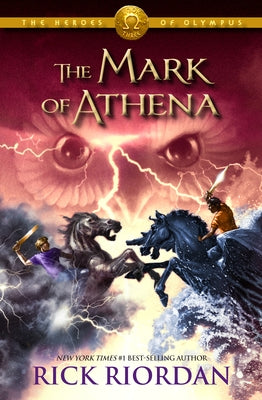 Heroes of Olympus, The, Book Three the Mark of Athena (Heroes of Olympus, The, Book Three) by Riordan, Rick