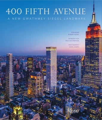 400 Fifth Avenue: A New Gwathmey Siegel Landmark by Goldberger, Paul