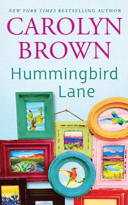 Hummingbird Lane by Brown, Carolyn