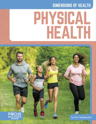 Physical Health by Waldendorf, Kurt