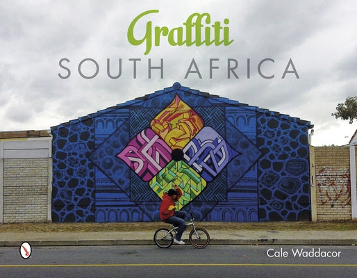 Graffiti South Africa by Waddacor, Cale