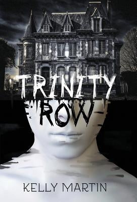 Trinity Row by Martin, Kelly