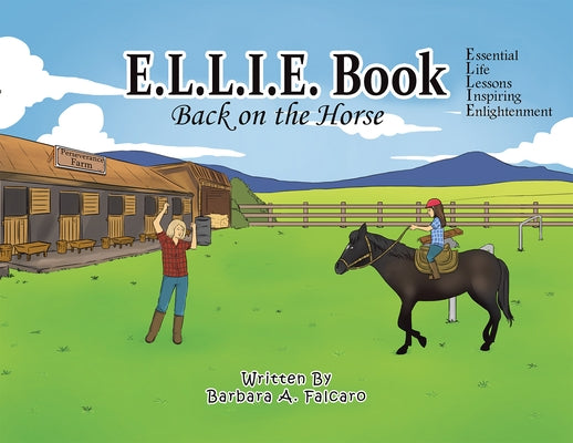 E.L.L.i.e. Book: Back on the Horse by Barbara a Falcaro