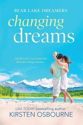 Changing Dreams by Kirsten, Osbourne