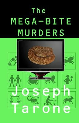The Mega-Bite Murders by Tarone, Joseph