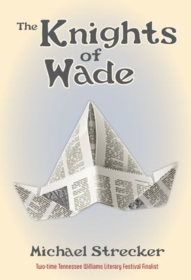The Knights of Wade by Strecker, Michael
