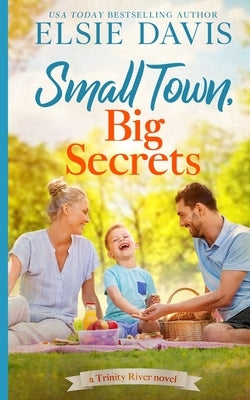 Small Town, Big Secrets by Davis, Elsie