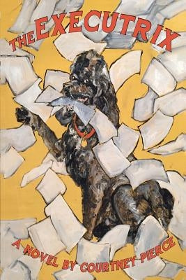 The Executrix by Pierce, Courtney