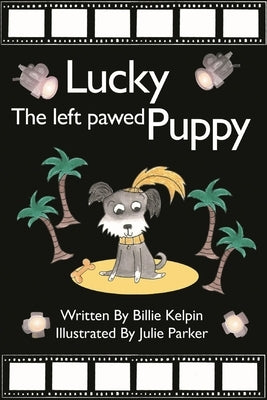 Lucky, the Left Pawed Puppy by Kelpin, Billie