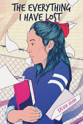 The Everything I Have Lost by Z?leny, Sylvia