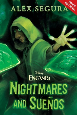 Encanto: Nightmares and Sues by Segura, Alex