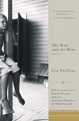 The Well and the Mine by Phillips, Gin