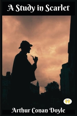 A Study in Scarlet (Illustrated) by Doyle, Arthur Conan