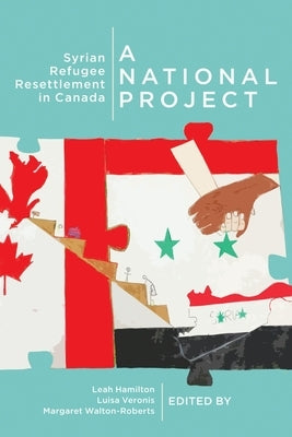 Identity and Industry: Syrian Refugee Resettlement in Canada by Hamilton, Leah K.
