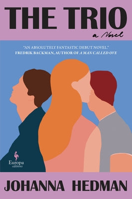 The Trio by Hedman, Johanna