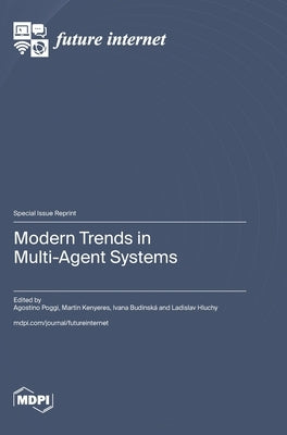 Modern Trends in Multi-Agent Systems by Poggi, Agostino