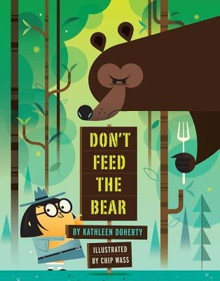 Don't Feed the Bear by Doherty, Kathleen