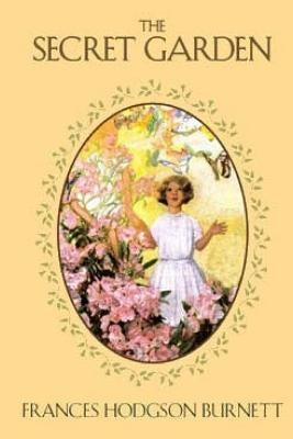 The Secret Garden by Burnett, Frances Hodgson