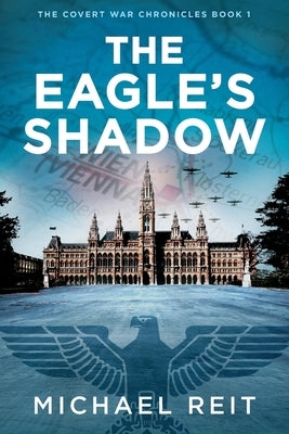 The Eagle's Shadow by Reit, Michael