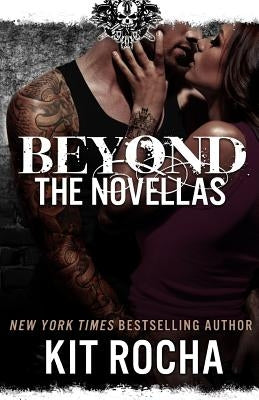 Beyond: The Novella Collection by Rocha, Kit