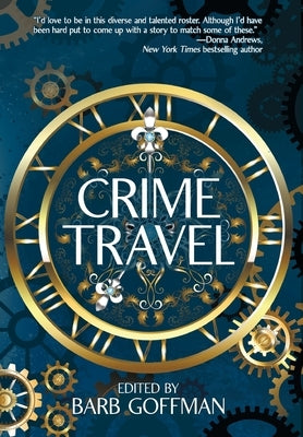 Crime Travel by Goffman, Barb