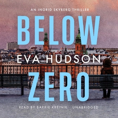 Below Zero by Hudson, Eva