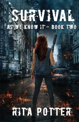 Survival - As we know it - Book 2 by Potter, Rita