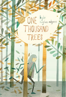 One Thousand Trees by Hughes-Odgers, Kyle