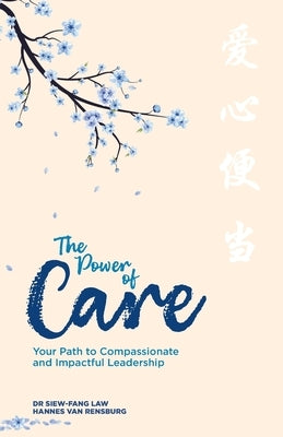 The Power of Care by Fang Law, Siew