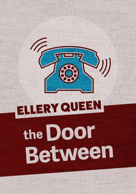 The Door Between by Queen, Ellery