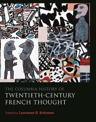 The Columbia History of Twentieth-Century French Thought by Reilly, Brian