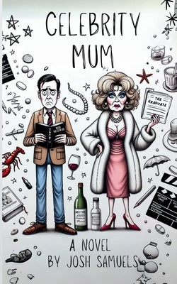 Celebrity Mum by Samuels, Josh