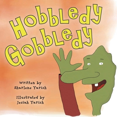 Hobbledy Gobbledy by Yarish, Sharlene