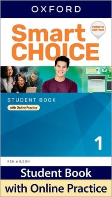 Smart Choice Level 1 Student Book with Online Practice 4th Edition by