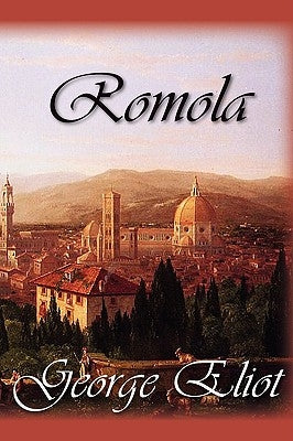 Romola by Eliot, George