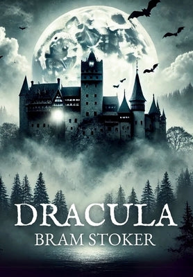 Dracula: Unabridged Edition by Stoker, Bram