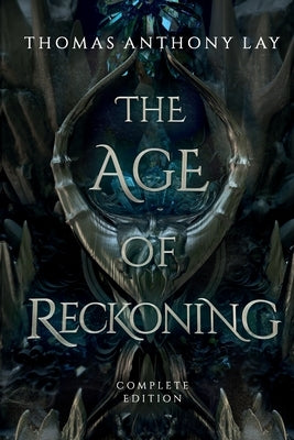 The Age of Reckoning by Lay, Thomas Anthony