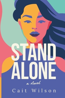Stand Alone by Wilson, Cait