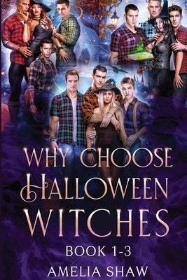 Whychoose Halloween Witches: Books 1-3 by Shaw, Amelia