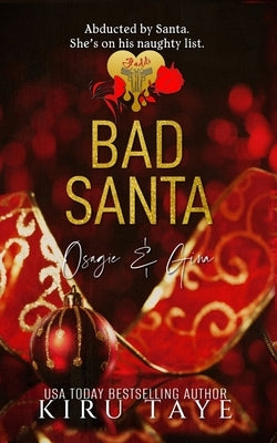 Bad Santa by Taye, Kiru