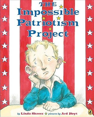 The Impossible Patriotism Project by Skeers, Linda