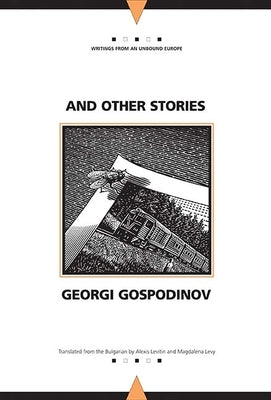 And Other Stories by Gospodinov, Georgi
