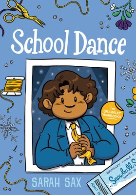 School Dance: (A Graphic Novel) by Sax, Sarah