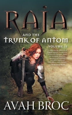 Raja and the Trunk of Antom by Broc, Avah