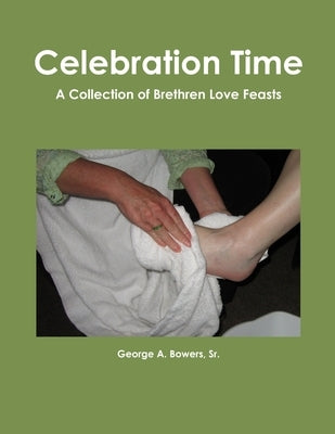 Celebration Time by Bowers, George A., Sr.
