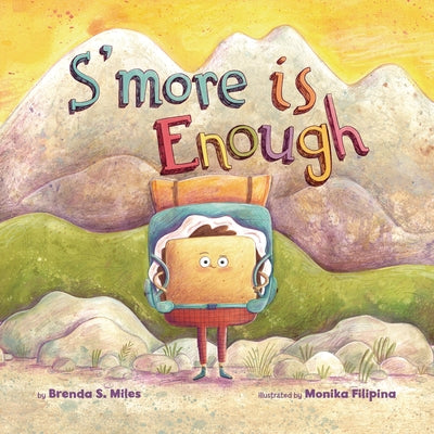 S'More Is Enough by Miles, Brenda S.