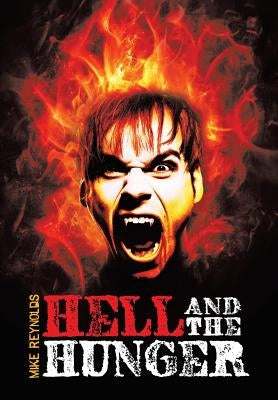 Hell and the Hunger by Reynolds, Mike